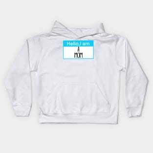 Hello, I am a mom Kids Hoodie